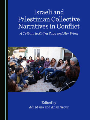 cover image of Israeli and Palestinian Collective Narratives in Conflict